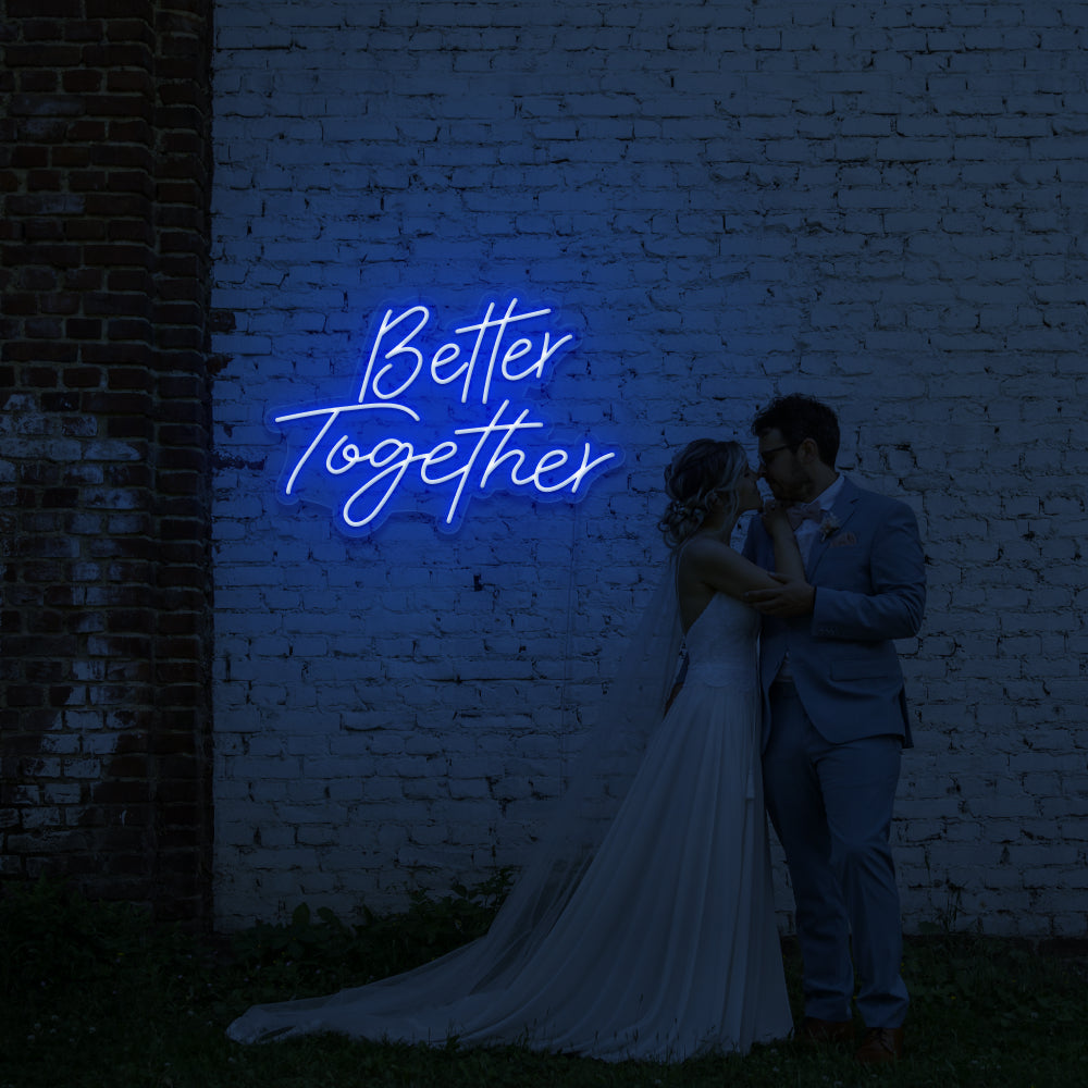 Better Together Neon Sign