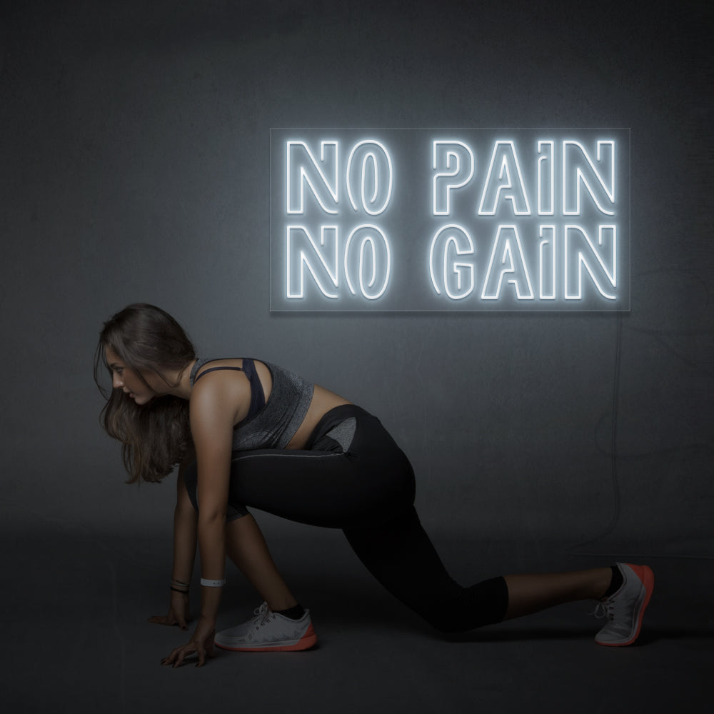 No Pain No Gain Neon Sign