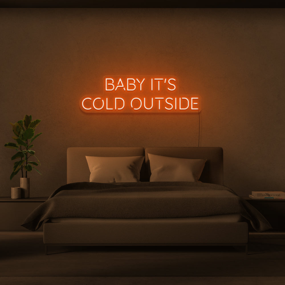 Baby It's Cold Outside Neon Sign