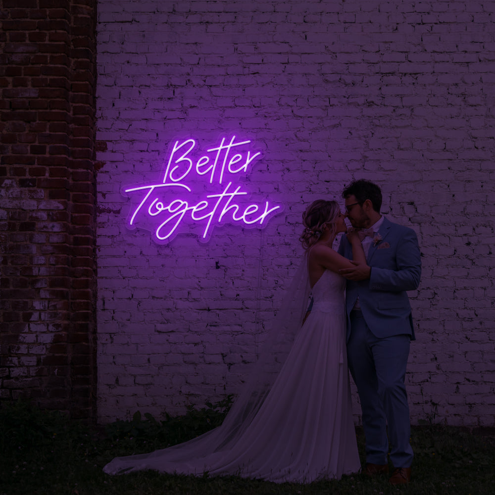 Better Together Neon Sign