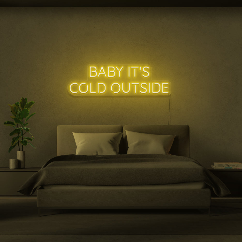 Baby It's Cold Outside Neon Sign